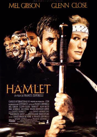 mel gibson hamlet. I will watch the Mel Gibson version, if for no other 